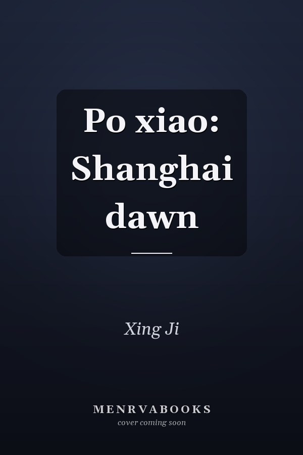 Po xiao: Shanghai dawn