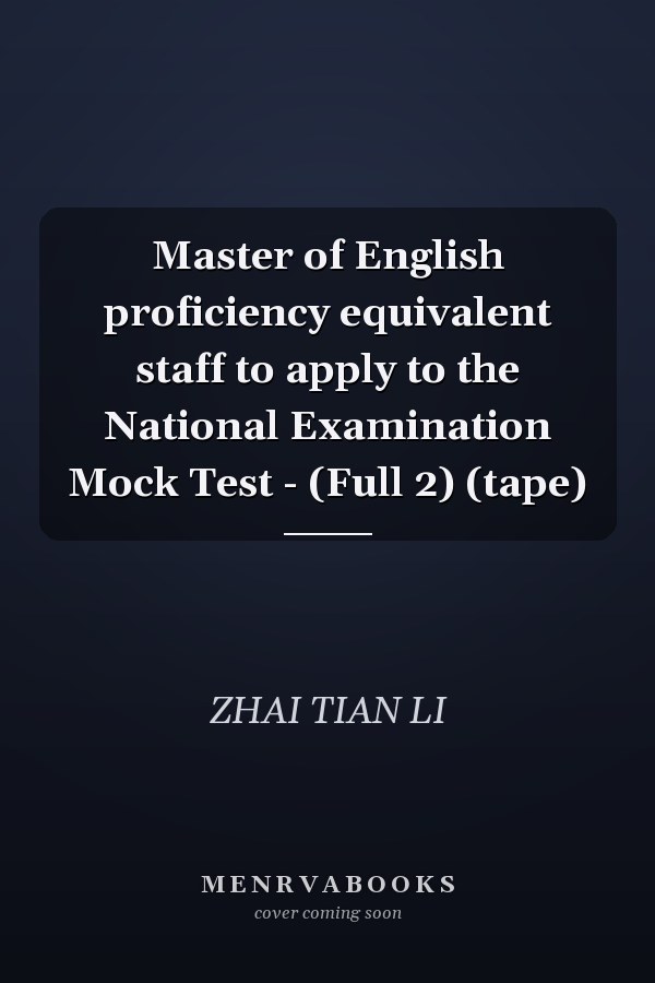 Master of English proficiency equivalent staff to apply to the National Examination Mock Test - (Full 2) (tape)