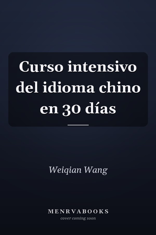 Curso intensivo del idioma chino en 30 días