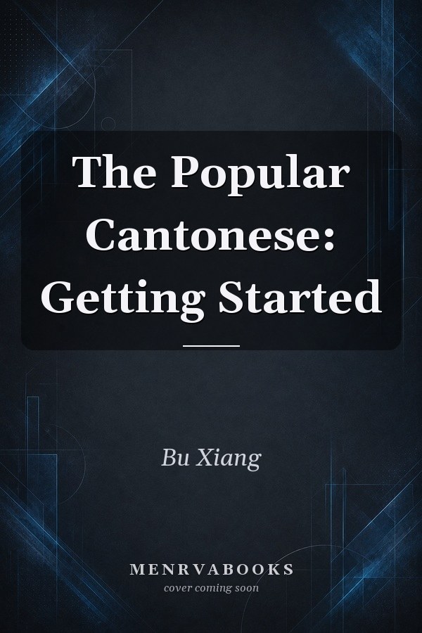 The Popular Cantonese: Getting Started