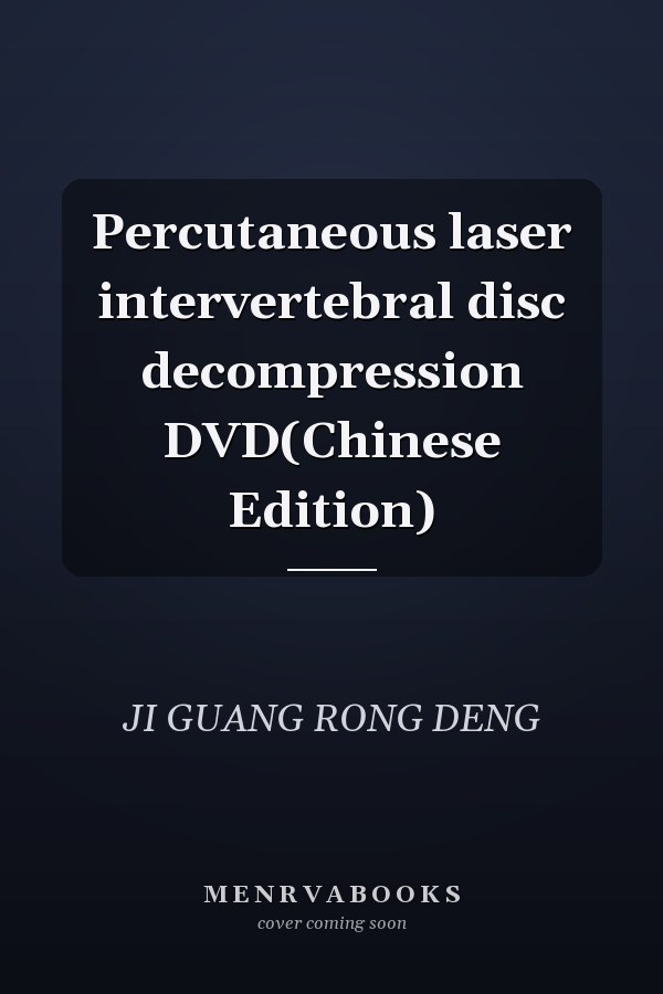 Percutaneous laser intervertebral disc decompression DVD(Chinese Edition)