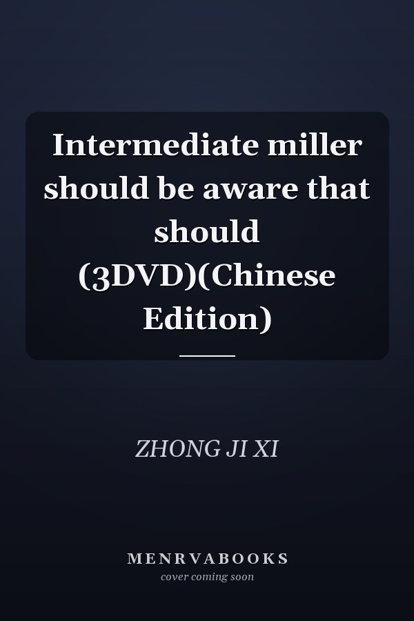 Intermediate miller should be aware that should (3DVD)(Chinese Edition)