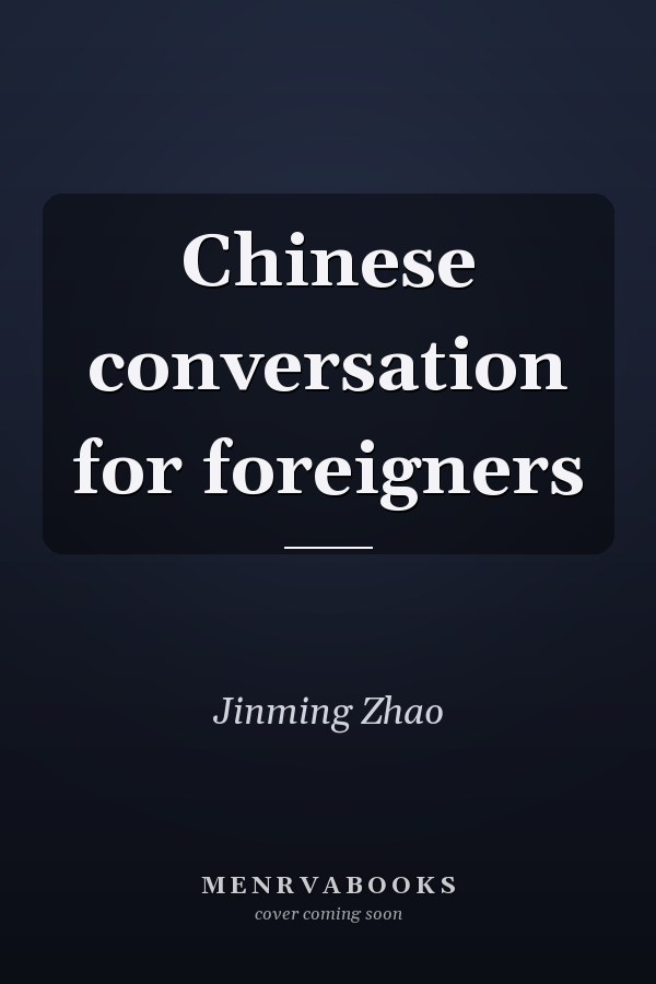Chinese conversation for foreigners