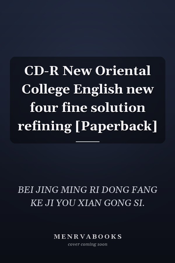 CD-R New Oriental College English new four fine solution refining [Paperback]