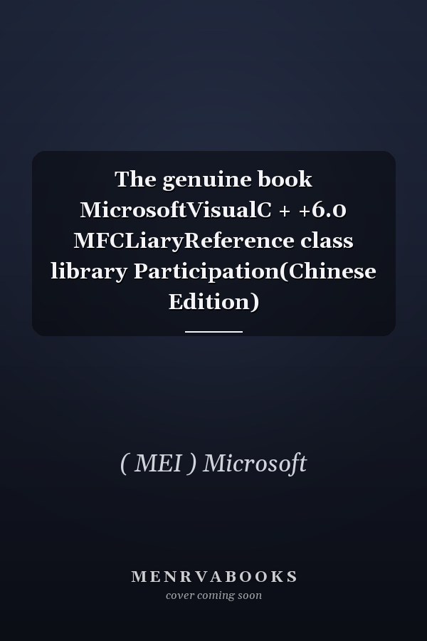 The genuine book MicrosoftVisualC + +6.0 MFCLiaryReference class library Participation(Chinese Edition)