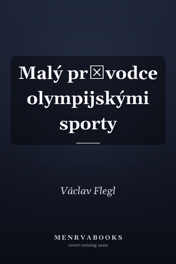Malý průvodce olympijskými sporty