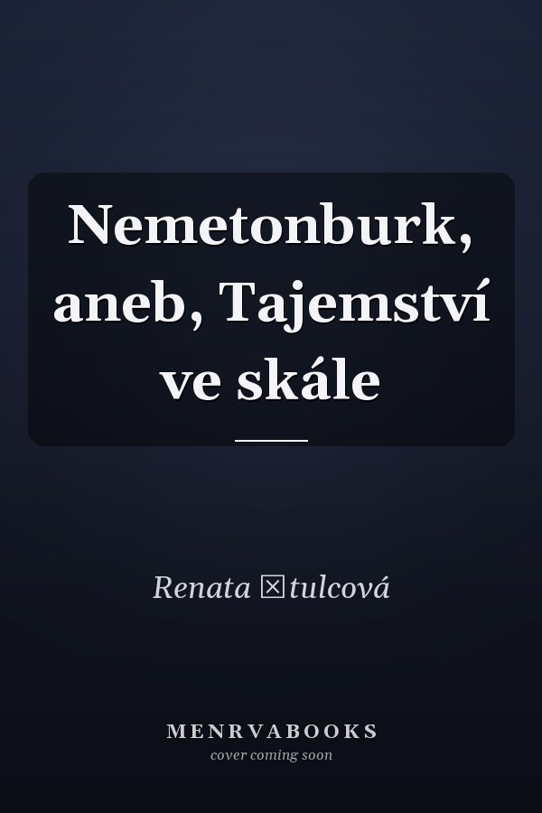 Nemetonburk, aneb, Tajemství ve skále
