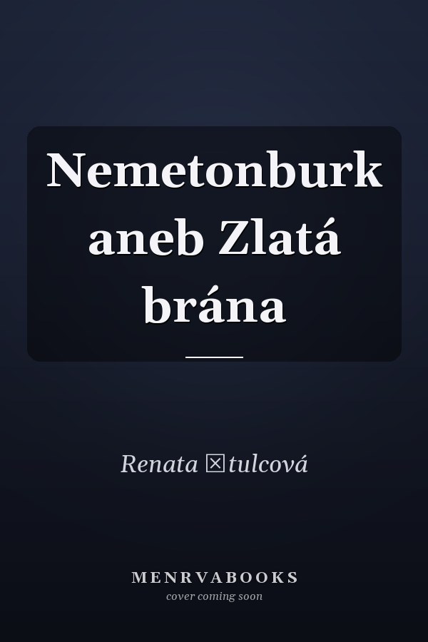 Nemetonburk aneb Zlatá brána