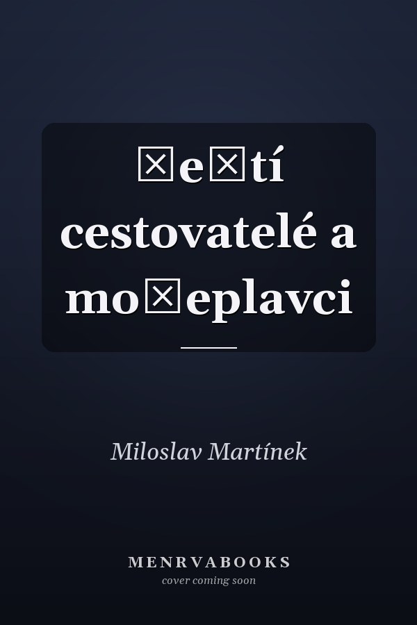 Čeští cestovatelé a mořeplavci