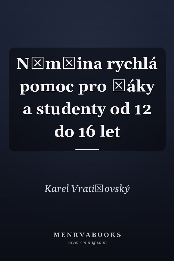 Němčina rychlá pomoc pro žáky a studenty od 12 do 16 let