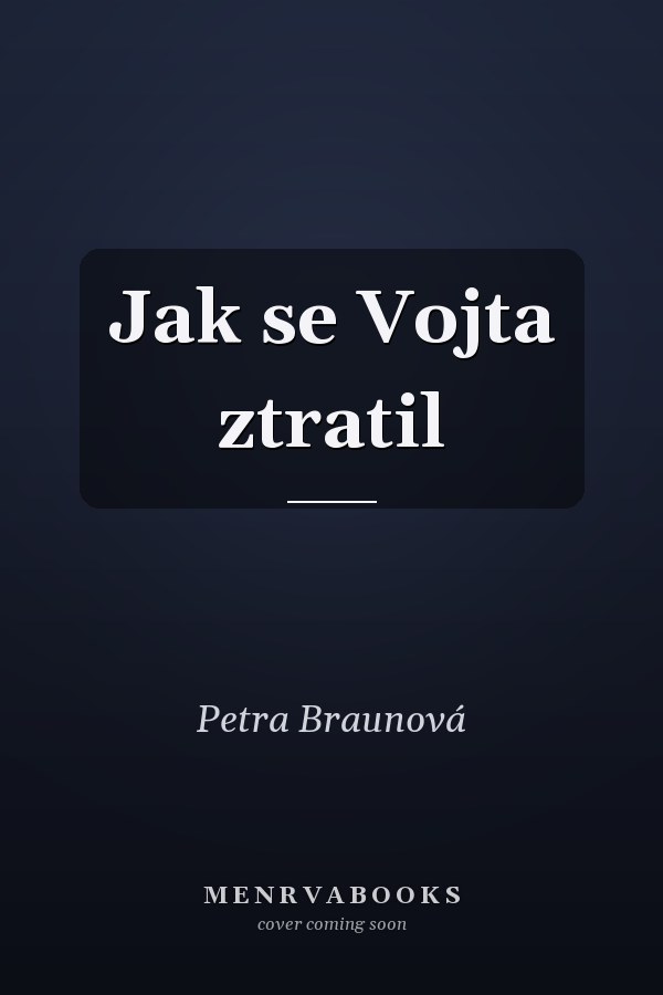 Jak se Vojta ztratil