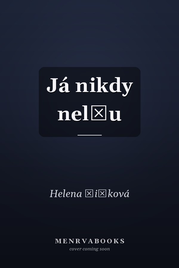 Já nikdy nelžu