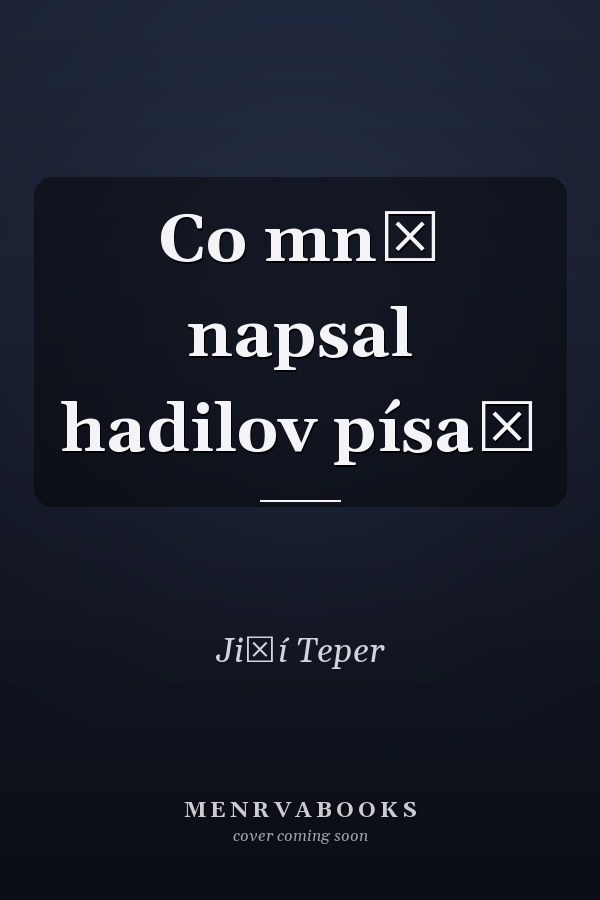 Co mně napsal hadilov písař