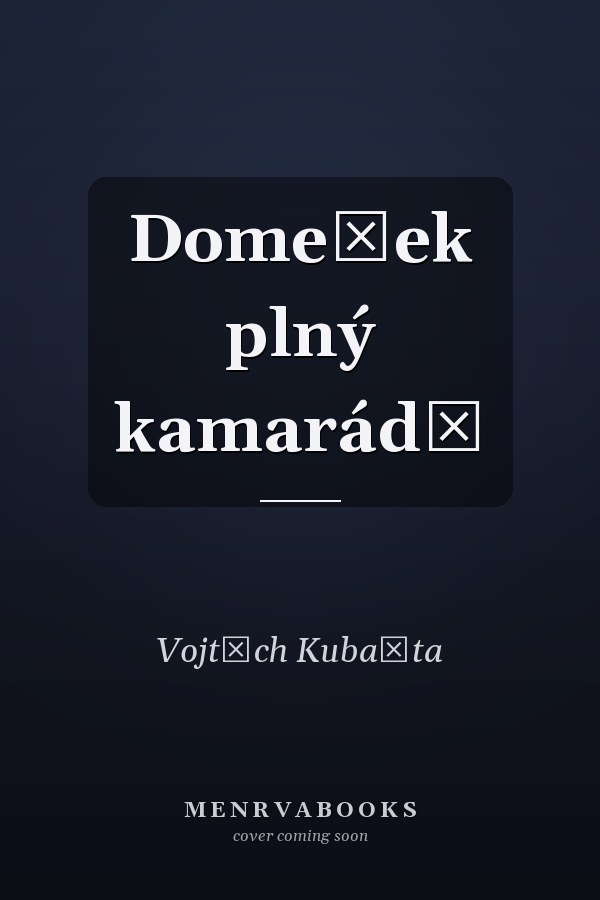 Domeček plný kamarádů