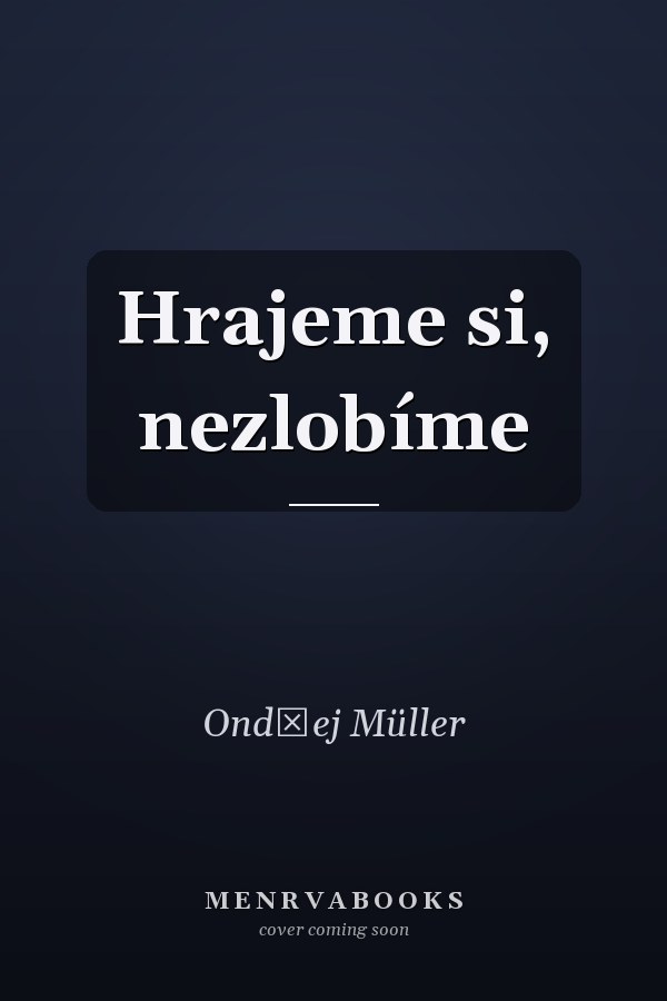 Hrajeme si, nezlobíme