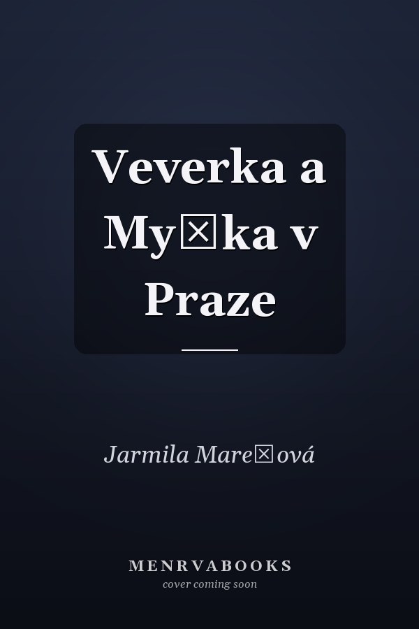Veverka a Myška v Praze