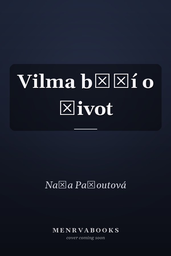 Vilma běží o život