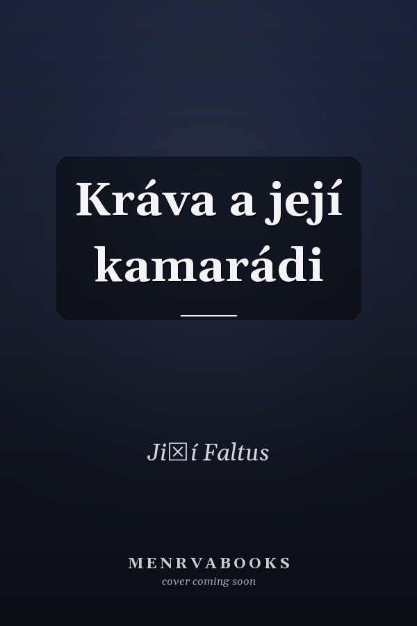 Kráva a její kamarádi