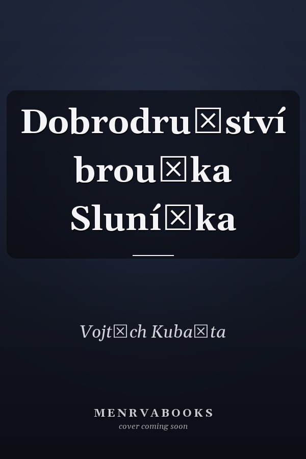 Dobrodružství broučka Sluníčka