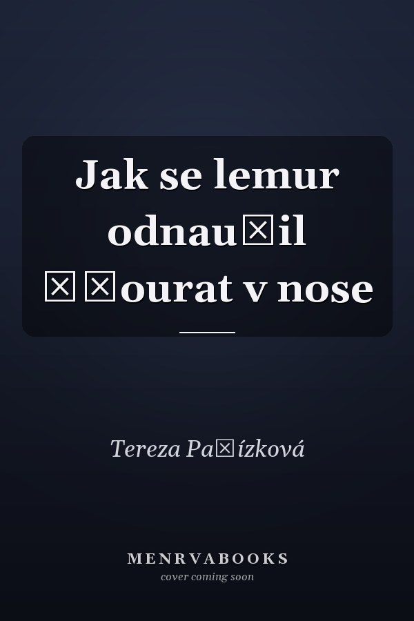 Jak se lemur odnaučil šťourat v nose