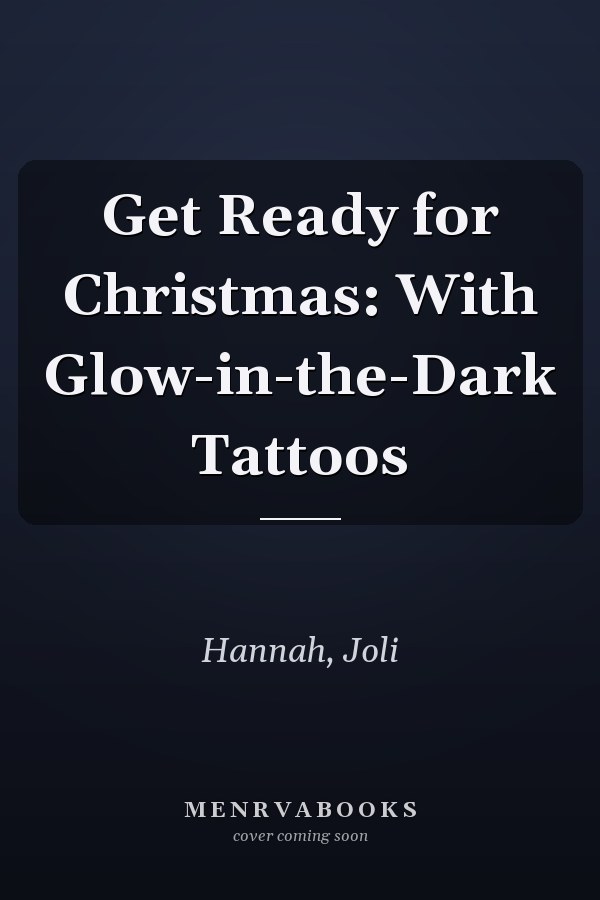 Get Ready for Christmas: With Glow-in-the-Dark Tattoos