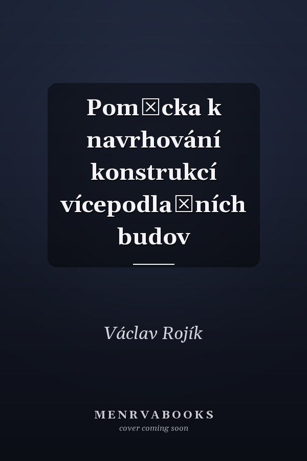Pomůcka k navrhování konstrukcí vícepodlažních budov