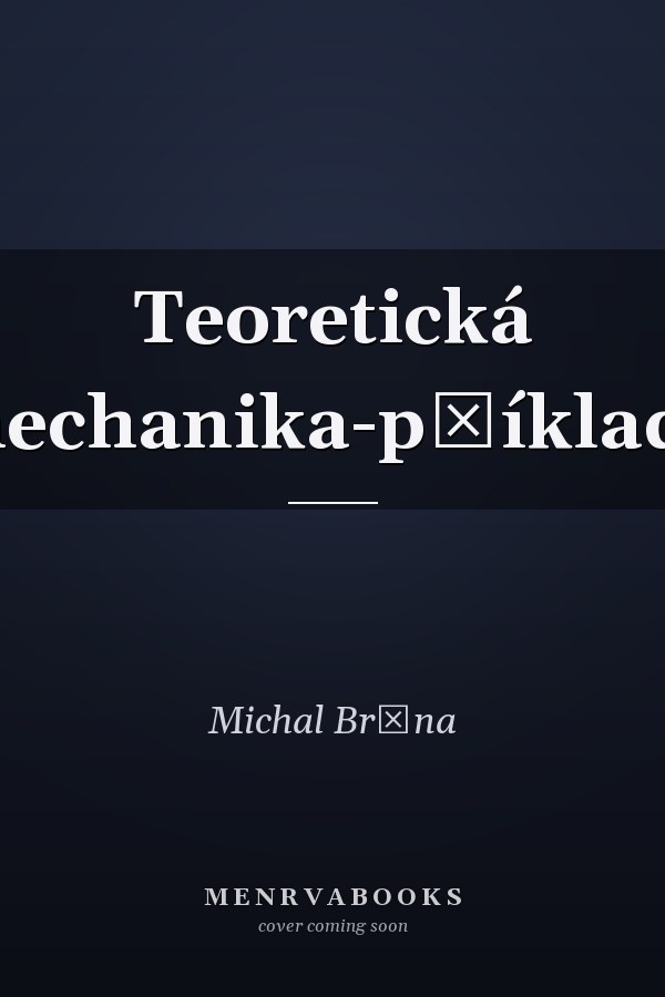 Teoretická mechanika-příklady