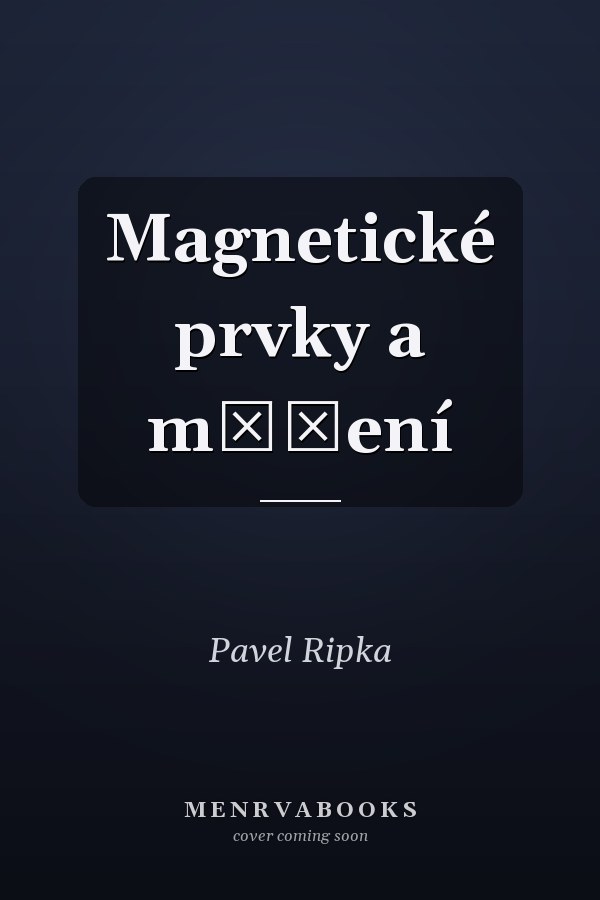 Magnetické prvky a měření