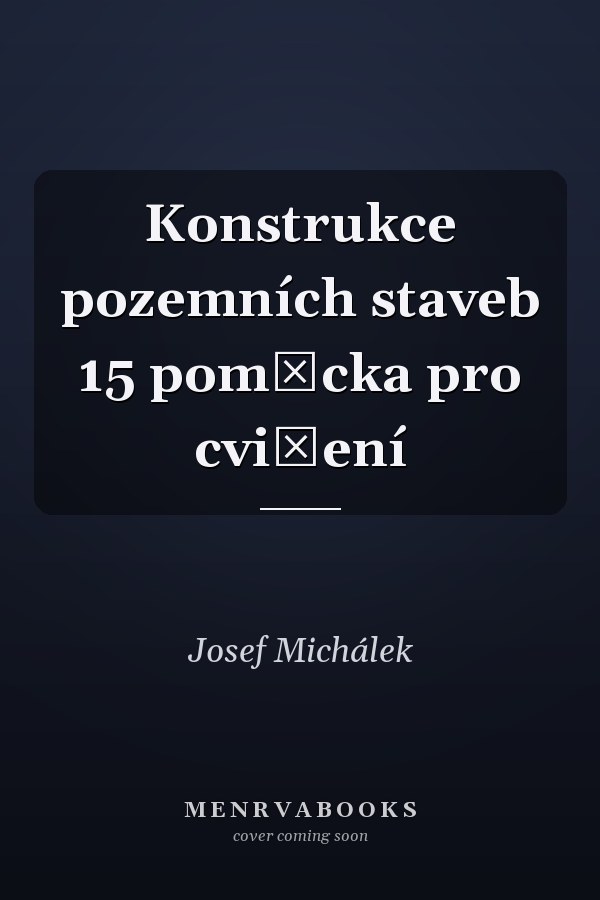 Konstrukce pozemních staveb 15 pomůcka pro cvičení