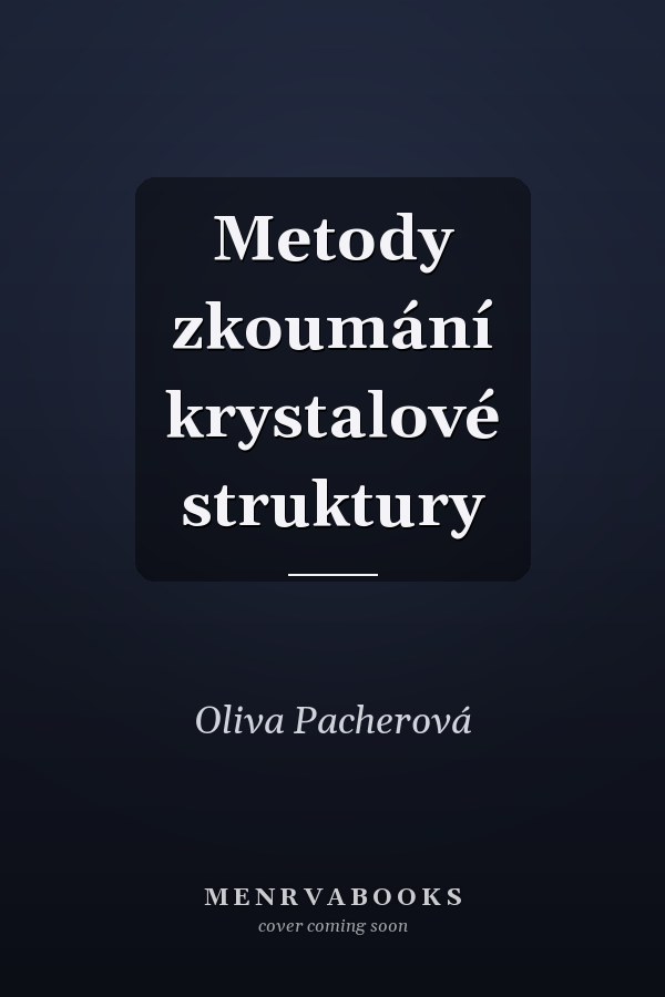 Metody zkoumání krystalové struktury