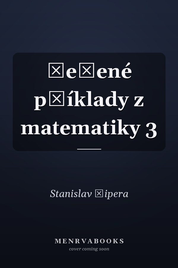 Řešené příklady z matematiky 3