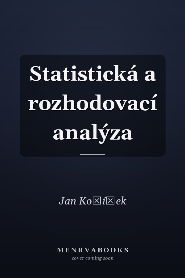 Statistická a rozhodovací analýza