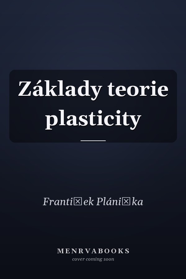 Základy teorie plasticity