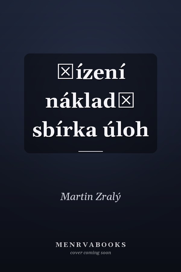 Řízení nákladů sbírka úloh