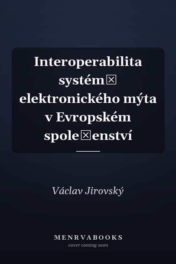 Interoperabilita systémů elektronického mýta v Evropském společenství