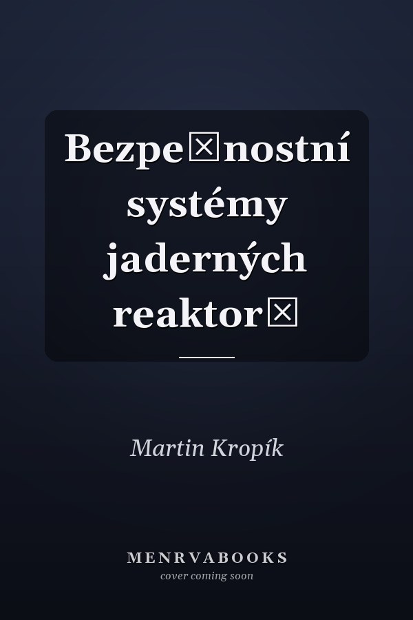 Bezpečnostní systémy jaderných reaktorů