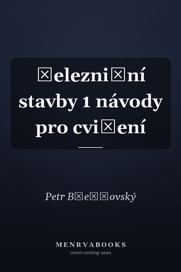 Železniční stavby 1 návody pro cvičení