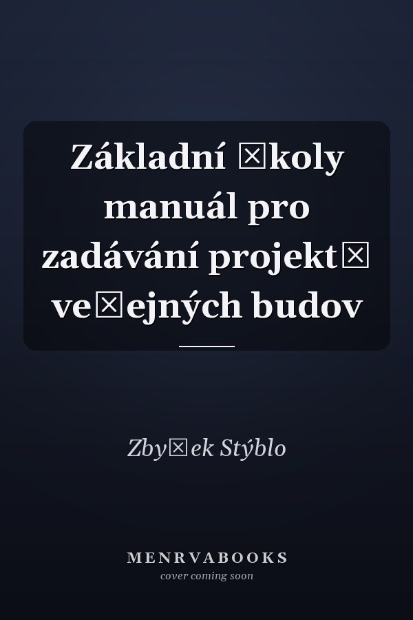 Základní školy manuál pro zadávání projektů veřejných budov