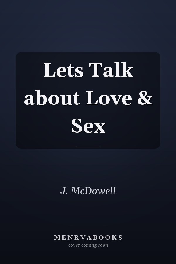 Lets Talk about Love & Sex