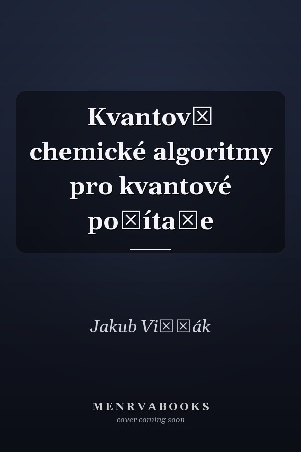 Kvantově chemické algoritmy pro kvantové počítače