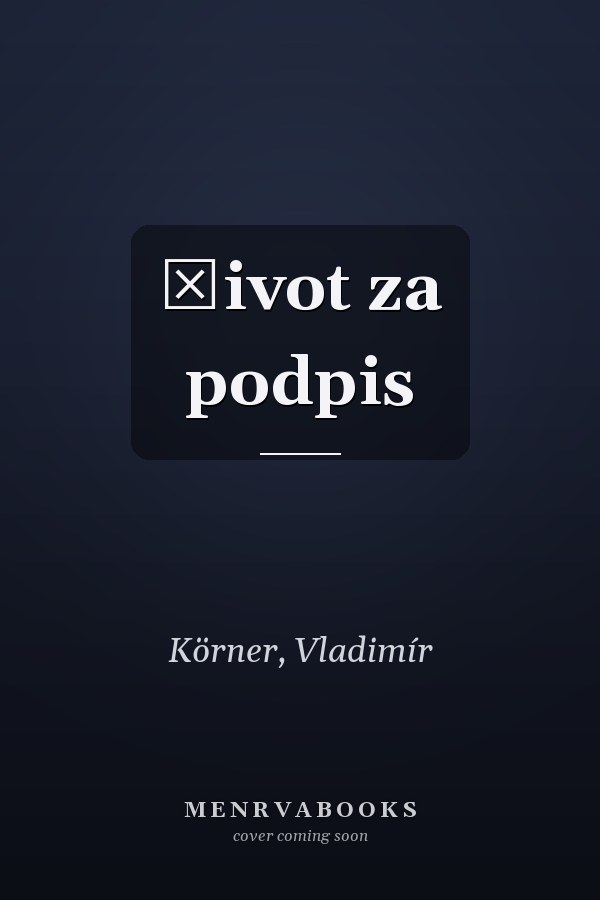 Život za podpis