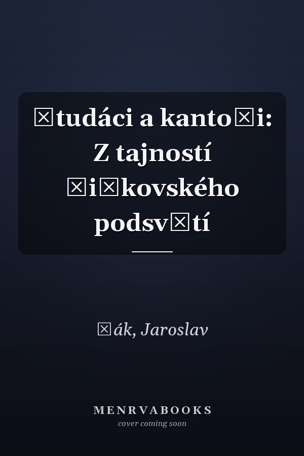 Študáci a kantoři: Z tajností žižkovského podsvětí