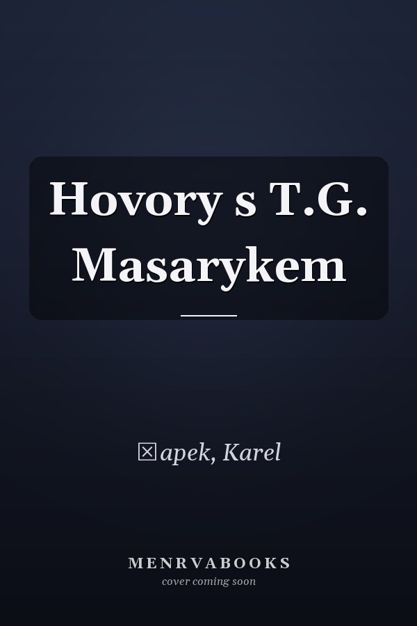 Hovory s T.G. Masarykem