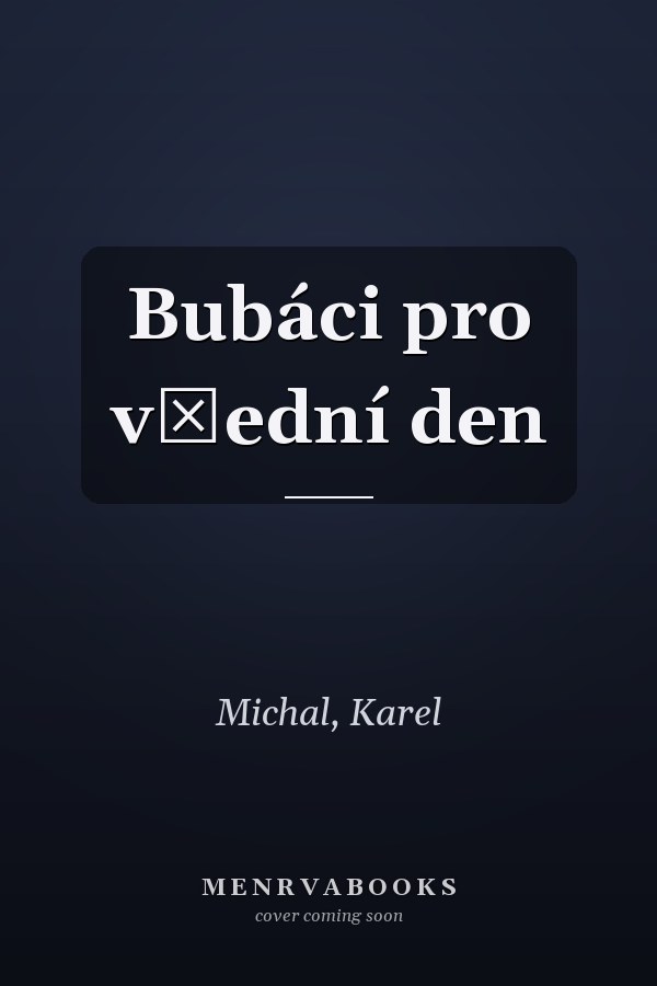 Bubáci pro všední den
