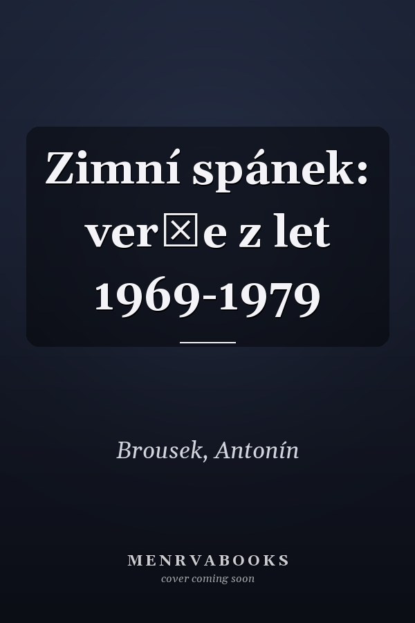 Zimní spánek: verše z let 1969-1979
