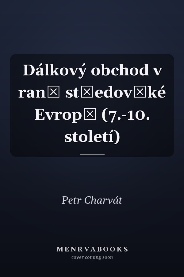 Dálkový obchod v raně středověké Evropě (7.-10. století)