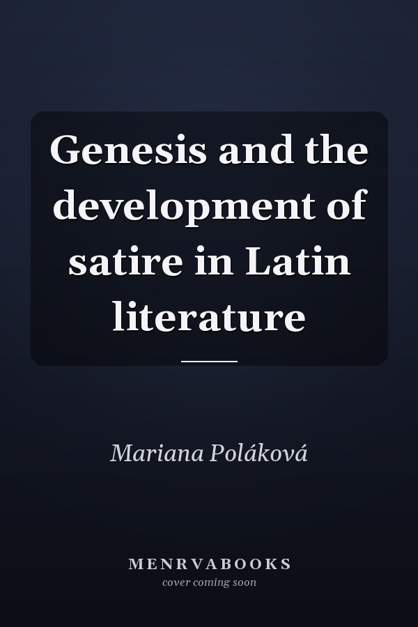 Genesis and the development of satire in Latin literature
