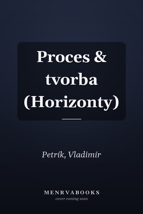 Proces & tvorba (Horizonty)