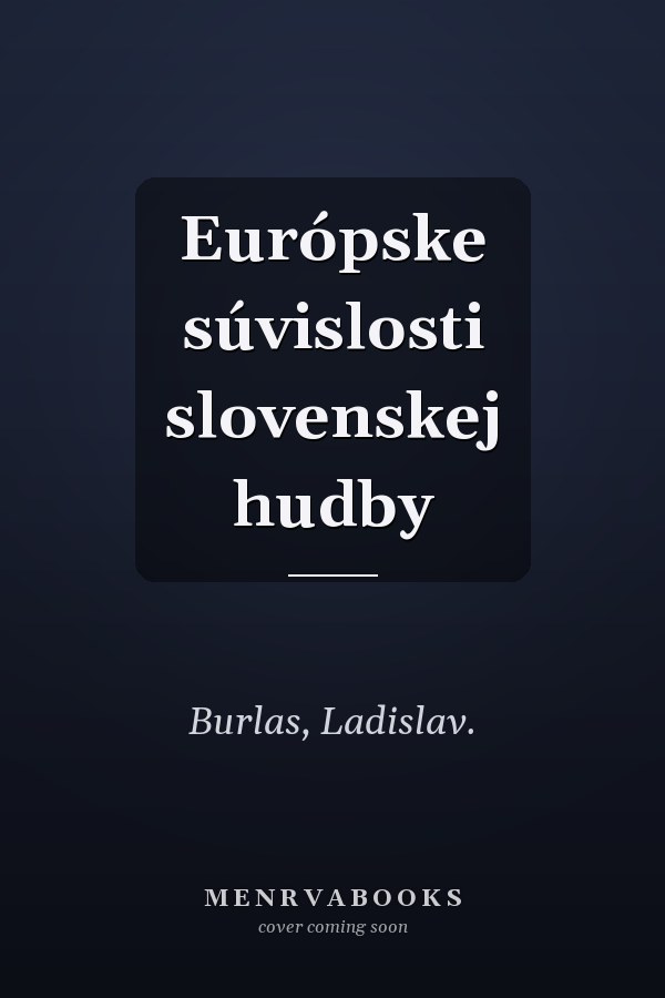 Európske súvislosti slovenskej hudby