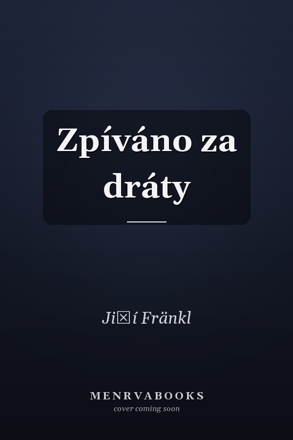 Zpíváno za dráty